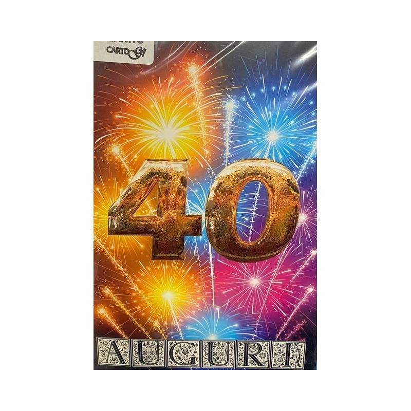 BIGLIETTO B/C FUOCHI D'ARTIFICIO 40 ANNI EAN 8056860793004 INGROSSO BIGLIETTI COMPLEANNO